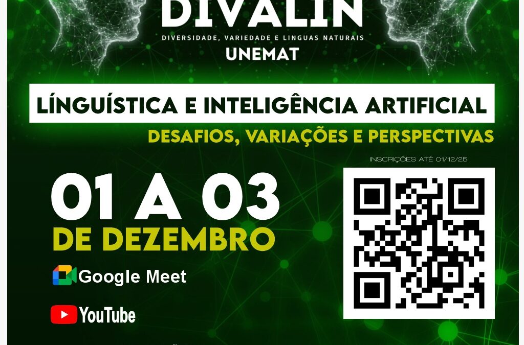 [Encerrado]III Ciclo de Palestras do Núcleo de Pesquisa DIVALIN – Linguística e Inteligência Artificial: Desafios, Variações e Perspectivas