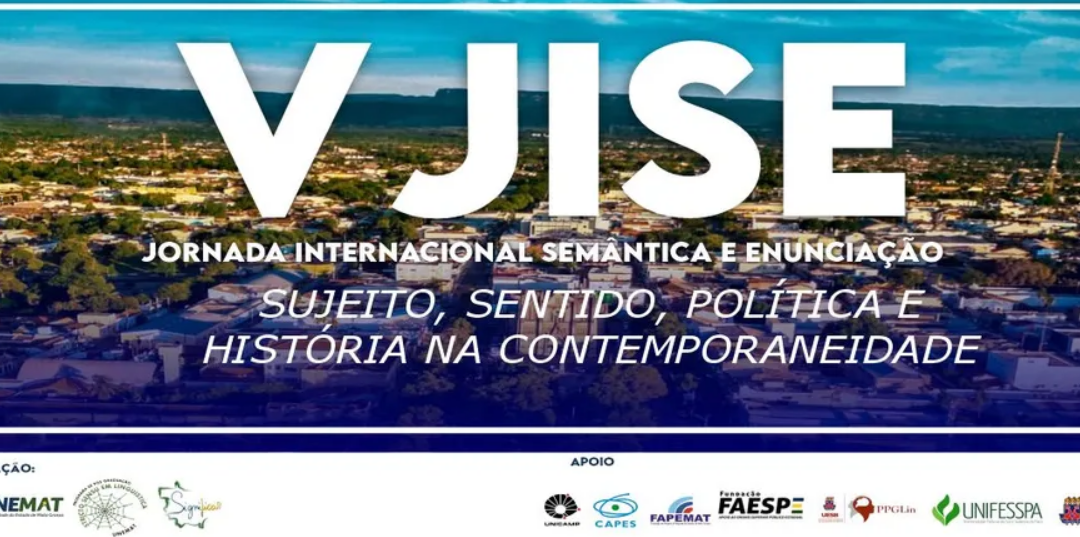 V JORNADA INTERNACIONAL SEMÂNTICA E ENUNCIAÇÃO (V JISE)